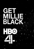 Убрать Милли Блэк смотреть онлайн сериал 1 сезон